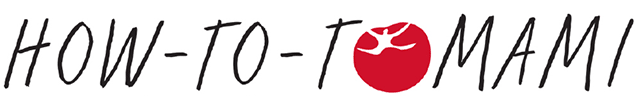 How-to-TOMAMI How-to headline